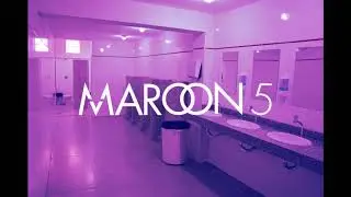 COLD - MARRON 5 (bathroom party effect)
