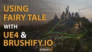 Using Fairy Tale w/ Brushify in UE4!