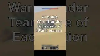 Average War Thunder Teammate of Each Nation #warthunder #gaming #shorts