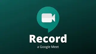 How to record Google Meet| Record sessions of Google Meet on Free google Account