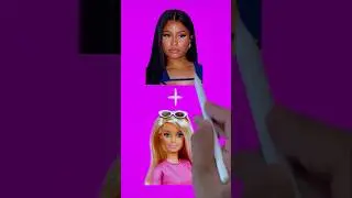 I turned ✨Nicki Minaj✨ into Barbie
