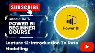 Introduction to Data Modelling In Power BI Desktop - Theoretical Concept