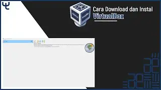 Cara download dan install virtualbox di laptop windows 11