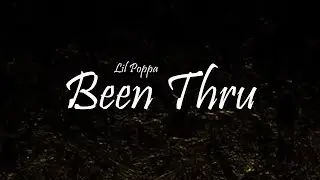 Lil Poppa - Been Thru Ft. Quando Rondo (Lyrics)