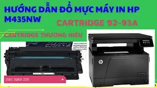 Hướng dẫn đổ mực máy in A3 Hp Laserjet Pro MPF M435nw