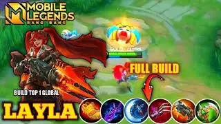 GAMEPLAY LAYLA || New Build Layla Musuh Di buat Resah - Build Layla Tersakit 2023 - Mobile Legends