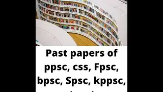 PAST PAPERS OF CSS, FPSC, PMS, PPSC, BPSC, KPPSC, SPSC, NTS, OTS, JOBS OF ELECTION OFFICER, POLICE