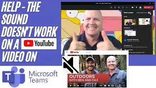 Help - The sound doesn't work when I'm playing a Youtube video on MS Teams