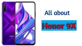 Honor 9X | All about Honor 9X | Honor 9X ad | Honor 9X features | Honor 9X video | your interests