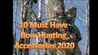 10 Must Have Bow Hunting Accessories 2020