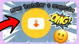 como instalar o sneptube!!!