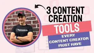3 Content Creation Tools Every Content Creator Must Have