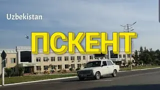 Uzbekistan Ташкентская область город ПСКЕНТ