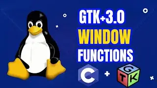 C GTK 3.0 WINDOW FUNCTIONS