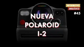 Nueva Polaroid I-2. Te lo contamos todo! 📸 | Informativo Analógico #45