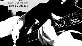 EPYSODE III - Samuel Arkan tracking
