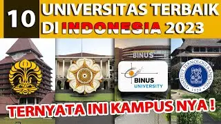 10 BEST UNIVERSITIES IN INDONESIA 2023. IS YOUR CAMPUS IN THERE?