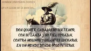 En un lugar de la mancha... - Canción Don Quijote