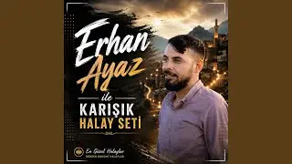 Serlıng Halay (feat. Erhan Ayaz)