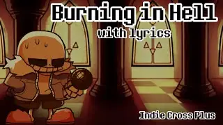 Burning in Hell with Lyrics by Reino - Indie Cross Plus Cover