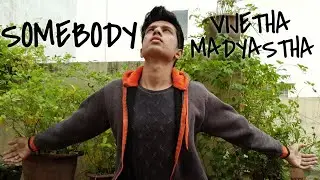 Vijetha Madyastha covers | Somebody - Justin Bieber
