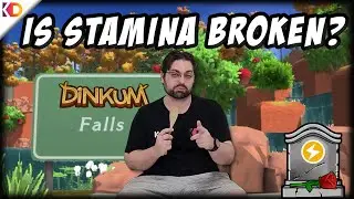 Dinkum's NEW Stamina System: Broken or Brilliant?