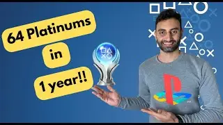 64 Platinums in 1 Year - Reviewing My Trophy List