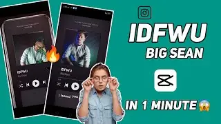 Idfwu Big Sean Trending Reel Editing Tutorial | New  Capcut Template | Instagram Viral reel Editing