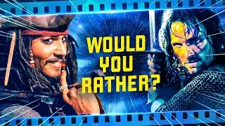 Would You Rather: Lord of the Rings vs Pirates of the Caribbean