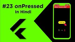 Flutter Tutorial In Hindi | On Pressed Method Of Button In Flutter #23 | Flutter For Beginners