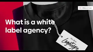What is a white label agency?