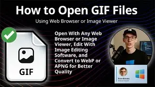 How to Open GIF Files (Web Browser or Image Viewer)