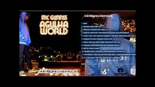 Gunnss (Agulha World) - (CD Completo) Mc Agulha
