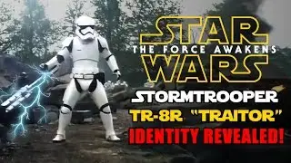 'Star Wars: The Force Awakens' - Who Is Stormtrooper TR-8R? (SPOILERS!)