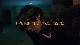 DPR IAN - Don't Go Insane /Sub español (Lyrics)