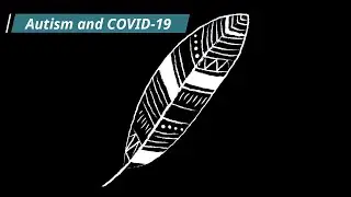 Autism and COVID 19