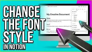 How to Change the Font Style in Notion
