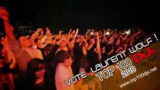 Laurent Wolf Top100Djs 2010 VOTE!