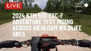 2024 KTM 500 EXC-F ADV RIDE RICHLOAM WILDLIFE AREA TACOMOTO SX1 ATHENA GET AND FMF SLIP-ON
