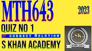 MTH643 QUIZ NO 1 CORRECT SOLUTION.