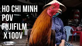 Ho Chi Minh - Street Photography POV with the Fujifilm X100V