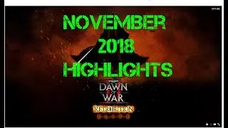 DAWN OF WAR! November Highlights
