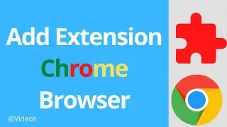 How to Add Extensions in Chrome Browser