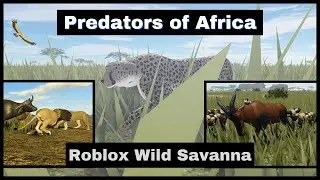 Roblox Wild Savanna | Predators of Africa - Wild Savanna Version