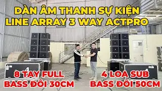 LINE ARRAY 3 WAY CHUYÊN SỰ KIỆN TIỆC CƯỚI SẼ HAY CỠ NÀO KHI ĐI BÀN GIAO THỰC TẾ