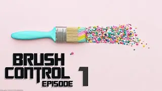 Start here, Brush control episode 1
