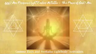 666 I Am Presence Light Codes Activation - The Power of God I Am