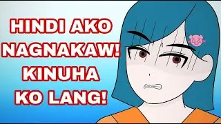 HINDI AKO NAGNAKAW! KINUHA KO LANG! | Pinoy Animation