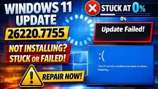 Fix Windows 11 Update 26220.7755 Not Installing or Stuck at 0% | Complete Repair Guide