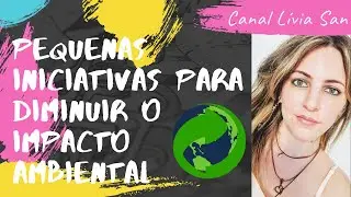 Como diminuir o impacto ambiental